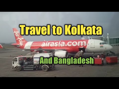 Travel to Kolkata & Bangladesh