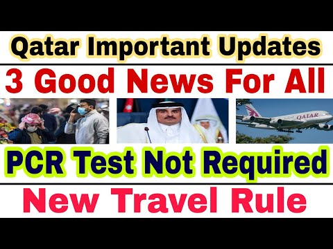 💥3 Good News| PCR Not Required Travel Rule Update| Qatar To India| Qatar News Today|