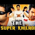 The Super Khiladi (HD) – JR NTR Romantic Hindi Dubbed Movie l Samantha, Kajal Aggarwal, Srihari