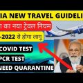 No Pcr test, no quarantine, india new travel guidelines, india removed travel restrictions