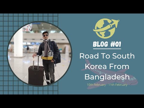 Road to Korea from Bangladesh || Istiak Ahammed