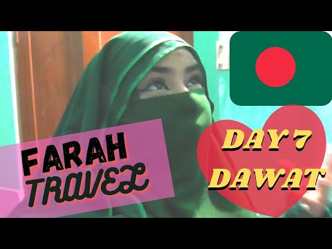 Farah Bangladesh Travel 2022-DAY 7 DAWAT[INVITATION FOR LUNCH]