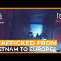 DOCUMENTARY | How Vietnamese Children are Trafficked across Europe | 101 East