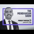 The Mehdi Hasan Show Full Broadcast – Feb. 17