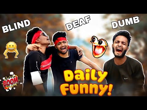 DUMB | DEAF | BLIND | Bangla Funny Video | Daily Funny | SR Music Company