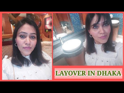 Layover in Dhaka Bangladesh|| Travel vlog|| Cabin crew life||