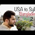 Bangladesh Travel Vlog | Sylhet Tour