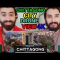 Pakistani Reacts to Chittagong drone view 4K|Bangladesh|