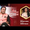 Life Is Beautiful | Ep 22 | Zahid Hasan | Bangladeshi Celebrity Show | Rtv Entertainment