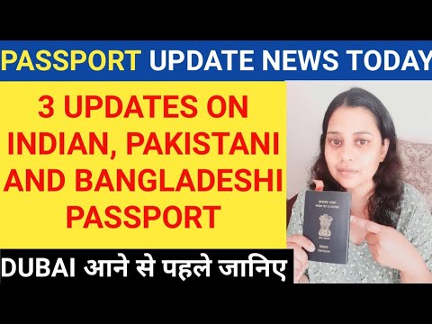 India, Pakistan, Bangladesh Passport News Today || Indian Passport news ||   Dubai News Today ||