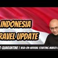INDONESIA TRAVEL UPDATE I NO QUARANTINE & VISA-ON-ARRIVAL STARTING MARCH 07, 2022