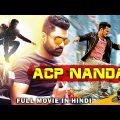 ACP Nanda Full Movie In Hindi Dubbed | Nandamuri Kalyanram, Shruti Sodhi