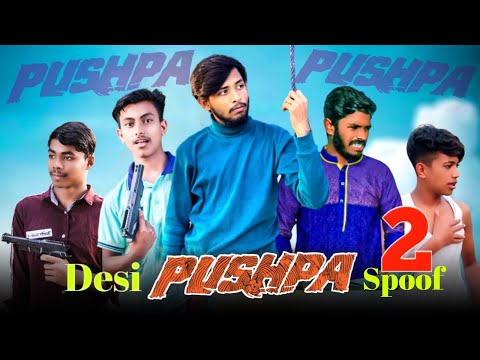 Desi Pushpa Spoof 2 || Bangla Funny video || It's Omor || Bad Brothers || Omor from Switzerland