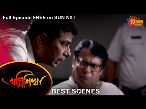 Agnishikha – Best Scene |10 March 2022 | Full Ep FREE on SUN NXT | Sun Bangla Serial