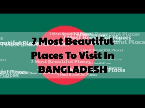 7 Most Beautiful Places To Visit In Bangladesh 🇧🇩 | | Travel | | Capture World