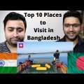 INDIAN REACTION ON Top 10 Places to Visit in Bangladesh with Low Budget.