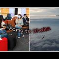 Travel Vlog : Going to Bangladesh || Paris to Dhaka 🛫