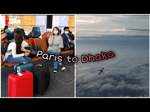 Travel Vlog : Going to Bangladesh || Paris to Dhaka 🛫