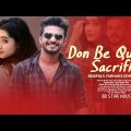 Don Be Quite & Sacrifice | Natok 2021 | Musfiq R. Farhan Keya Payel | Bangla New Natok 2021 | Coming