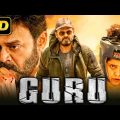 Guru (HD) Telugu Hindi Dubbed Full Movie | Venkatesh, Ritika Singh, R. Madhvan