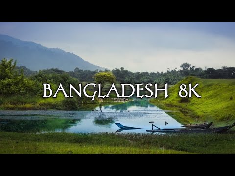 BANGLADESH | Raw Beauty | 8k