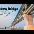 Padma Bridge | Drone View | Bangladesh | Travel On