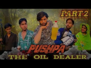 Pushpa The Oil Dealer Part 2 || Bangla Funny Video || Omor On Fire || It’s Omor