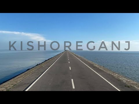 Kishireganj । Beautiful Bangladesh । Travel Vlog । CTG Traveller