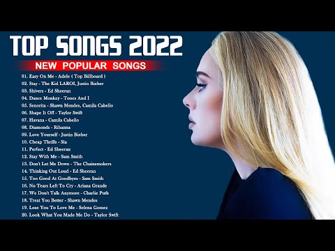 Top Songs 2022 – Billboard Hot 100 This Week 2022 – Top Popular Songs Playlist 2022