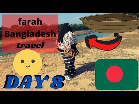 Farah Bangladesh Travel 2022-DAY 8 GOING DOWN THE RIVER SURMA