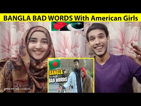 Pakistani react to BANGLA BAD WORDS With American Girls (Bangla Funny Video) | Desi Habibi