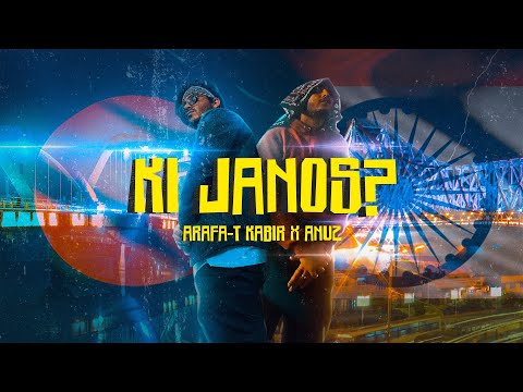Ki Janos?  (কি জানোস?) | Bangla Rap Song 2022 | Arafa-T Kabir X Anuz | Bangla Drill Music 🇧🇩X 🇮🇳