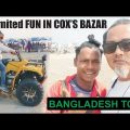 GORKHA IN COX’S BAZAR II Bangladesh Travel Vlogs II dawa bomzan