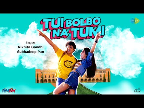 Tui Bolbo Na Tumi | Kishmish |তুই বলব না তুমি|Official Video|Dev|Rukmini M| Nikhita G|Rahool|Nilayan