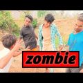 Zombie  | Bangla zombie video | Zombie Bangla funny video | Notun Bangla comedy video