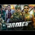 James 2022 Full Movie Hindi dubbed | Puneeth Rajkumar | New South Indian Hindi Dubbed Movie