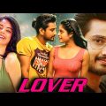 Lover | South Indian Movies Dubbed in Hindi Full Movie | Raj Tarun, Riddhi Kumar, Sachin Khedekar