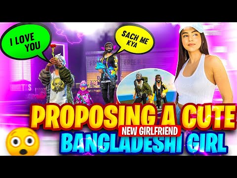 PROPOSING A CUTE BANGLADESHI GIRL – NEW GIRLFRIEND 🔥😍
