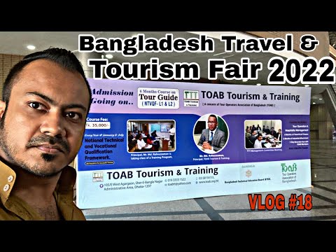 Bangladesh Travel & Tourism Fair 2022 | বাংলাদেশ ট্রাভেল এন্ড ট্যুরিজম ফেয়ার (বিটিটিএফ) ২০২২