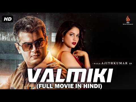 VALMIKI (Red) Full Movie In Hindi Dubbed | Ajith Kumar