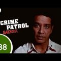 Crime Patrol – क्राइम पेट्रोल सतर्क – Episode 488 – 28th March 2015