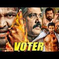 Vishnu Manchu | Voter | New Released 2021 Full Hindi Dubbed Movie | Action Thriller Movie