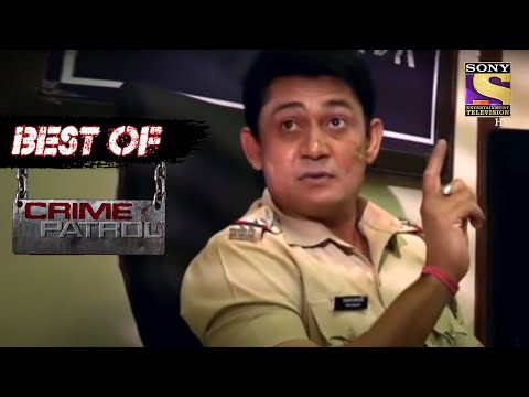 Best Of Crime Patrol – Conspiracy Unearthed – Full Episode