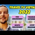 ✈️ Vietnam Travel Updates : visa & requirements to enter in 2022
