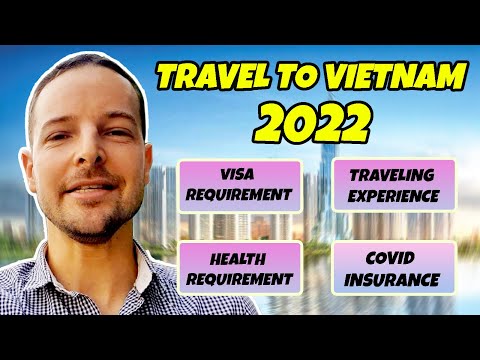 ✈️ Vietnam Travel Updates : visa & requirements to enter in 2022