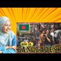 Solo Indian Girl In Bangladesh I Dhaka I Sylhet I Chittagong I Rangamati I Malay Girl Reacts