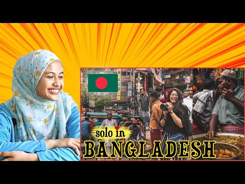 Solo Indian Girl In Bangladesh I Dhaka I Sylhet I Chittagong I Rangamati I Malay Girl Reacts