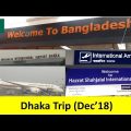 Dhaka Bangladesh Trip | FARS Hotel & Resort | Dec 2018 | Travel