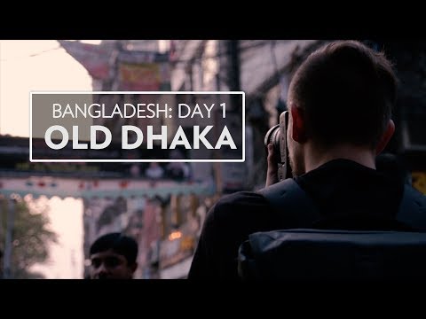 Old Dhaka | Bangladesh | Day 1