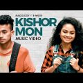 B-Musik : Kishor Mon (Official Video) Ft. Madology | Bangla Music Video | 2K20